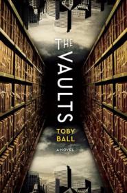 The Vaults by Toby Ball