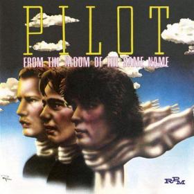 [Classic Rock] Pilot - From The Album Of The Same Name 1974 (JTM)