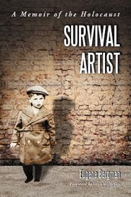 Eugene Bergman - Survival Artist; A Memoir of the Holocaust (pdf)