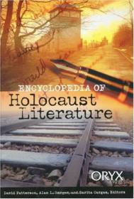 David Patterson , Alan L. Berger , Sarita Cargas  - Encyclopedia of Holocaust Literature (pdf)