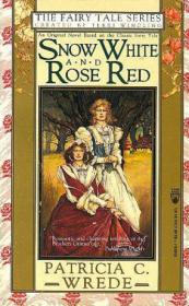 Patricia C. Wrede - Snow White And Rose Red (The Fairy Tale Series) (epub)