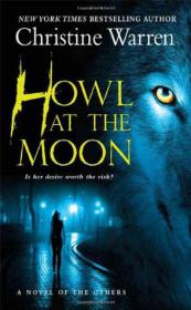 Christine Warren - Howl at the Moon (Novels Of The Others #12) (epub)