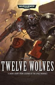 Warhammer 40k - Space Wolves Short Stories - Thunderwolf and Twelve Wolves Chapbook