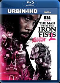 The Man With The Iron Fists 2 UNRATED 2015 BDRip x264 AC3 English Latino URBiN4HD Eng Spa Subs