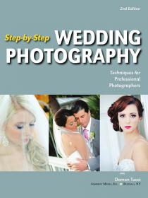 Step-by-Step Wedding Photography, 2E Tucci [PDF][StormRG]