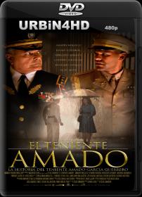 El Teniente Amado 2013 DVDRip x264 AC3 Latino URBiN4HD