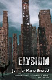 Elysium by Jennifer Marie Brisett (retail epub & mobi)