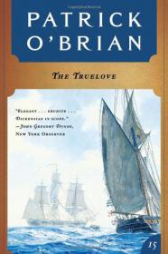Patrick O'Brian - The Truelove (Aubrey and Maturin #15) (lit)