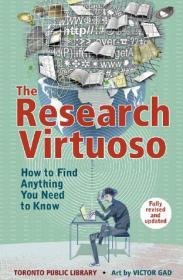 Victor Gad  - Research Virtuoso, The; How to Find Anything You Need to Know (pdf)