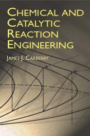 Chemical and Catalytic Reaction Engineering - James J. Carberry (McGraw-Hill, 2001)