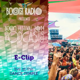 E-Clip - Live @ The Dance Temple (Boom Festival, Portugal, 2014-08-06)