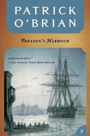 Patrick O'Brian - Treason's Harbour (Aubrey and Maturin #9) (lit)