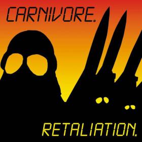 Carnivore - Retaliation - 1987 [FLAC] [RLG]