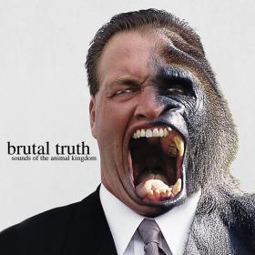 Brutal Truth - Sounds Of The Animal Kingdom - 1997 [FLAC] [RLG]