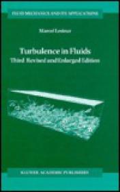 Turbulence in Fluids, 3rd ed (Fluid Mechanics and Its Applications Volume 40) - Marcel Lesieur (Kluwer, 1997)