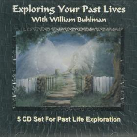 Exploring Your Past Lives with William Buhlman