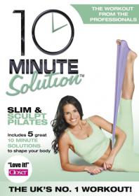 10 Minute Solution Slim & Sculpt Pilates with Suzanne Bowen