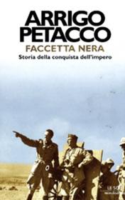 [E-book ITA - epub-mobi-pdf] - Arrigo Petacco - Faccetta nera - Storia della conquista dell'impero