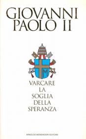 [E-book ITA - epub-mobi-pdf] - Giovanni Paolo II - Varcare la soglia della speranza