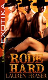 Lauren Fraser - Rode Hard (Cowboy Code #1) (epub)  [BÐ¯]