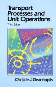 Transport Processes and Unit Operations 3rd - Christie J. Geankoplis (Prentice Hall, 1993)