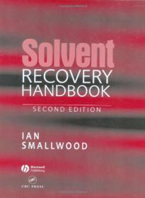 Solvent Recovery Handbook Second Edition - Ian Smallwood (Blackwell, 2002)
