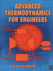 Advanced Thermodynamics for Engineers - D. E. Winterbone (Wiley, BH, Arnold, 1997)