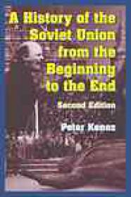 A History of the Soviet Union from the Beginning to the End - Peter Kenez