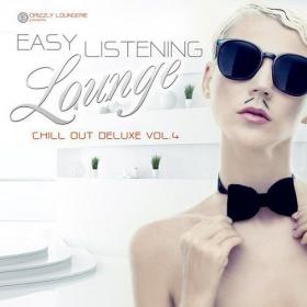 VA â€“ Easy Listening Lounge Vol 4 Chill out Deluxe (2015)