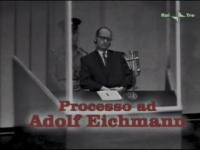 Correva l'anno  - Adolf Eichmann