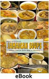 Jamaican Soups Nature's Food for Brain Body in Harmony