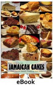 Jamaican Cakes Most Popular Breads, Puddings, and Cakes