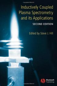 Inductively Coupled Plasma Spectrometry and its Applications 2nd ed (Wiley-Blackwell, 2007)