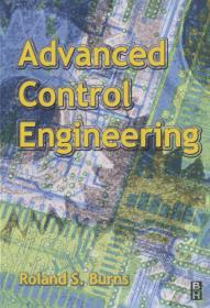 Advanced Control Engineering - Roland S. Burns (Butterworth-Heinemann, 2001)