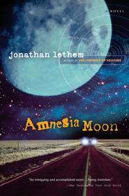 Jonathan Lethem-Amnesia Moon