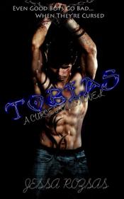 Tobias (A Cursed Boys Novel #1) by Jessa Rozsas