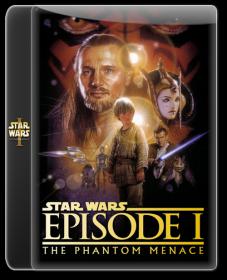 Star Wars - Episode I The Phantom Menace - [1999] 1080p BDRip  x264 DTS (oan)