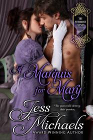A Marquis for Mary (The Notorious Flynns #5) by Jess Michaels
