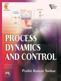 Process Dynamics and Control - Prabir Kumar Sarkar (PHI, 2014)