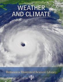 Weather and Climate (Britannica Illustrated Science Library) (2009)