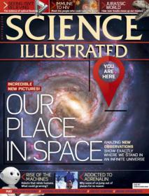 Science Illustrated - Incredible new Pictures + Our Place in Space  (Issue 37 2015)