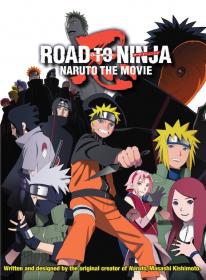 [AnimeRG] Naruto Shippuuden - Movie 6 (Road to Ninja) - 720p (Dual) [khatake2]