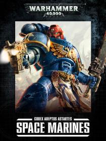 Warhammer 40k - 7th Edition Codex - Space Marines