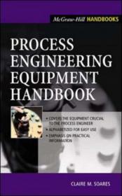 Process Engineering Equipment Handbook - Claire Soares (McGraw-Hill, 2002)