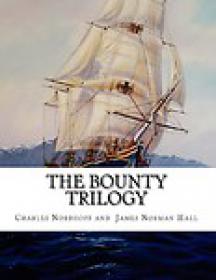 Charles Nordhoff & James Norman Hall_The Mutiny on the Bounty Trilogy (EPUB)
