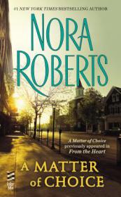 A matter of choice - Nora Roberts