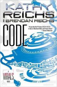 Kathy Reichs & Brendan Reichs - Code (Virals #3)