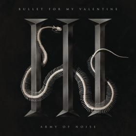 Bullet For My Valentine - Army of Noise (Single) (2015) BBM