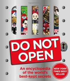 Do Not Open - An Encyclopedia of the World's Best-Kept Secrets (DK Publishing) (2010)