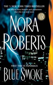 Blue smoke - Nora Roberts